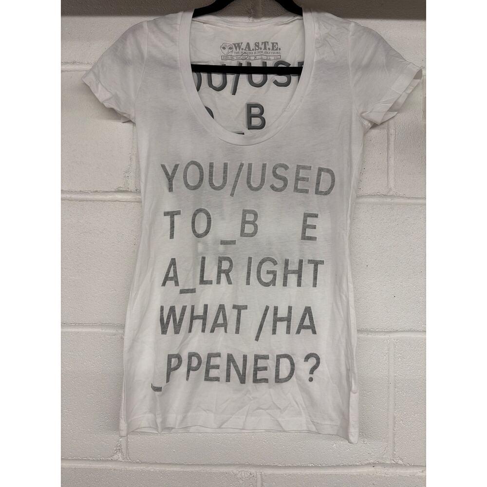 Xs new RADIOHEAD WASTE white used to be alright what happened tee t-shirt WMN